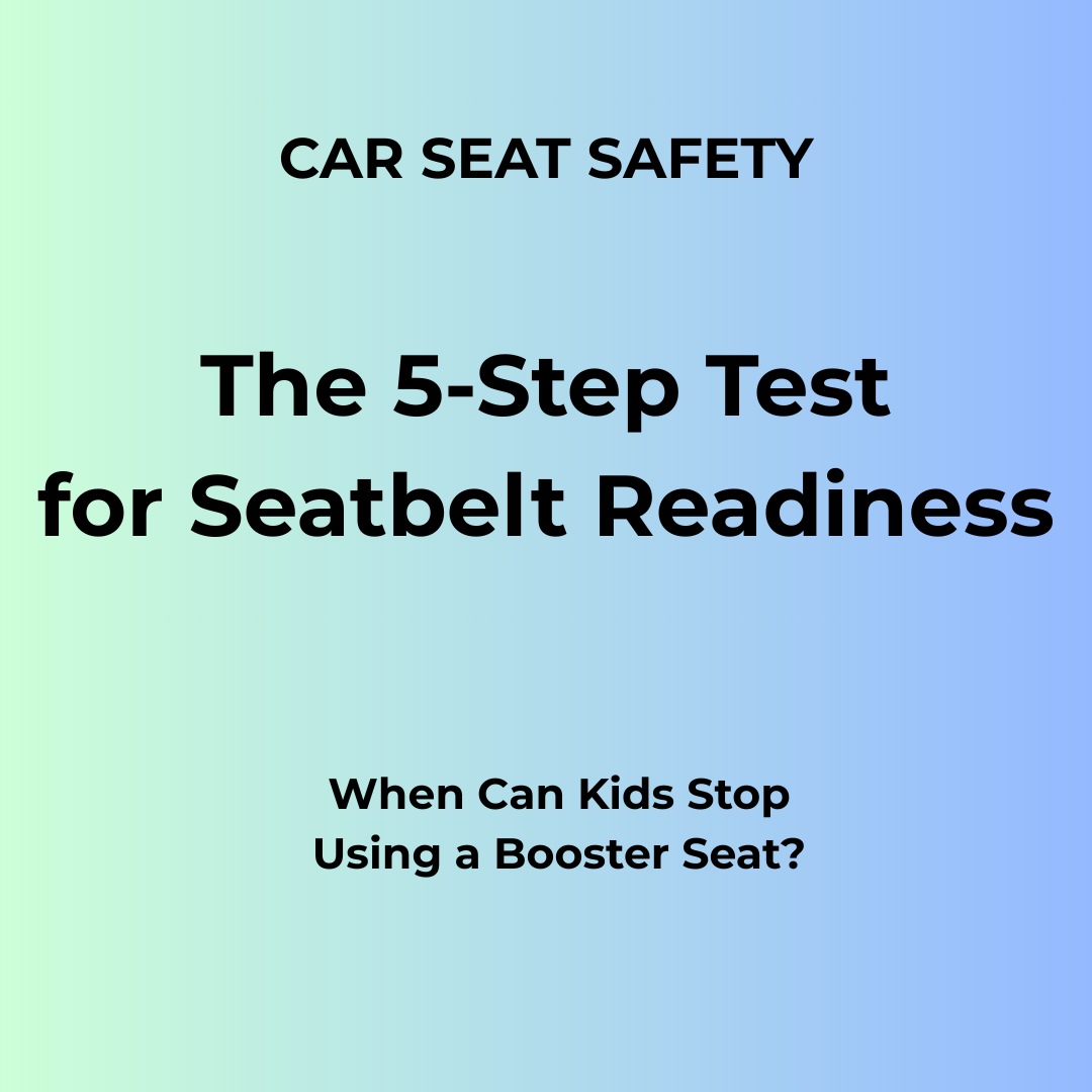 5-Step Test for seatbelt readiness showing when kids can stop using a booster seat
